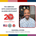 Maxwell smiling in a template for the YES Abroad 20th Alumni Spotlight Series